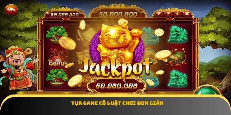 Tựa game có luật chơi đơn giản